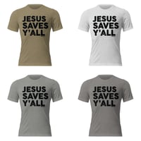 Image 1 of Jesus Saves Y'all Canvas Bella Tri-Blend Tee with black ink - FREE SHIPPING!!