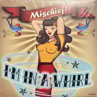 Image 1 of Mischief! - I'm In A Whirl (2 x 7")
