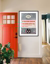 Image 3 of James McQueen - If You Ever Leave Me I'm Coming With You, Fine Art Giclee Print, Contemporary Art