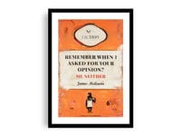 Image 1 of James McQueen - Remember When I Asked For Your Opinion,Fine Art Giclee Print