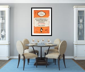 Image of James McQueen - Remember When I Asked For Your Opinion,Fine Art Giclee Print