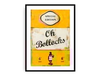 Image 7 of James McQueen - Oh Bollocks, Fine Art Giclee Print, Contemporary Art Poster