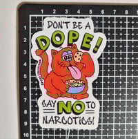Image 2 of Artist Collective Brand Don't Be A Dope Glossy Finish Vinyl Sticker