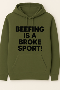 Image 3 of " Beefing is a Broke Sport " Hoodie