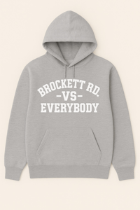 Image 1 of "Brockett Rd. vs Everybody" Hoodie