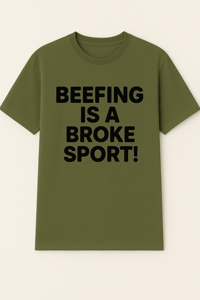 Image 4 of "Beefing is a Broke Sport" tshirt