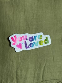 Image 3 of you are loved sticker
