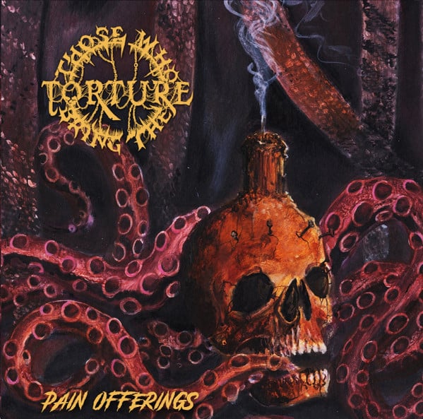 Image of THOSE WHO BRING THE TORTURE - Pain Offerings CD