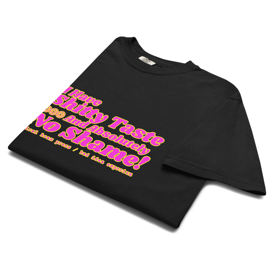 Image of SHITTY TASTE NO SHAME TEE 