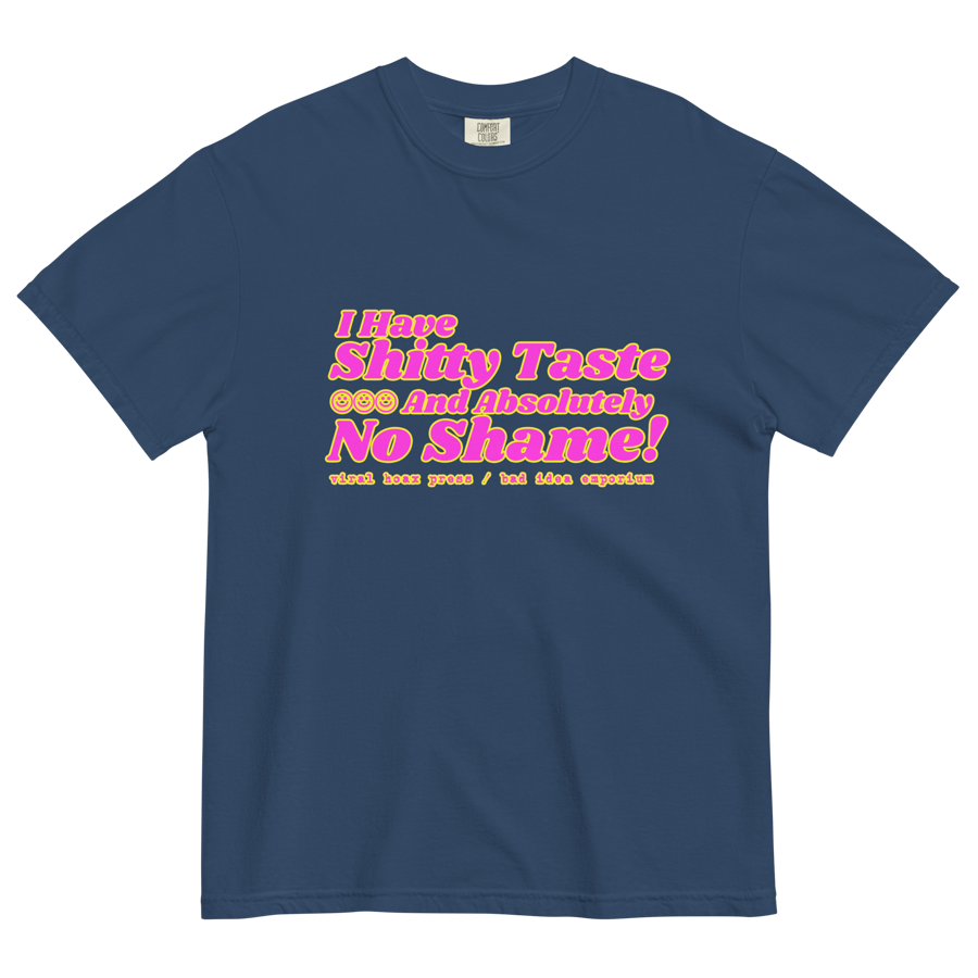 Image of SHITTY TASTE NO SHAME TEE 