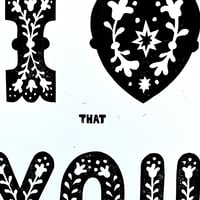 Image 2 of 'I Love You' Print