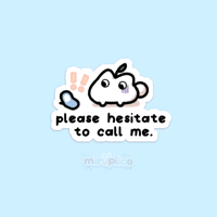 please hesitate vinyl sticker