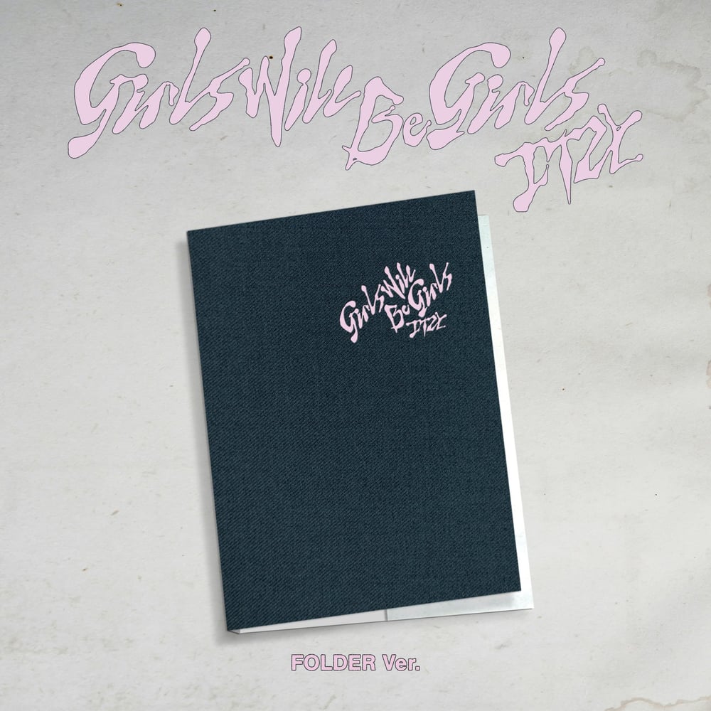 Image of [PRE-ORDER] ITZY ‘Girls Will Be Girls’ (Folder Ver.) + Apple Music POBs
