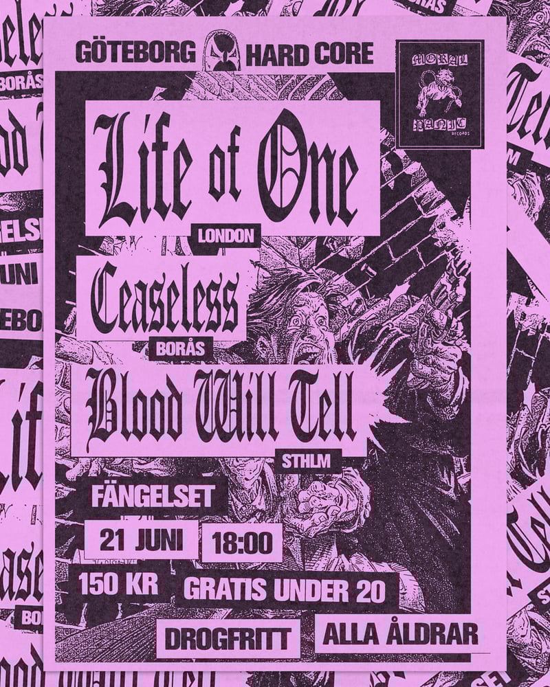 Image of LIFE OF ONE, CEASELESS, BLOOD WILL TELL 21/6
