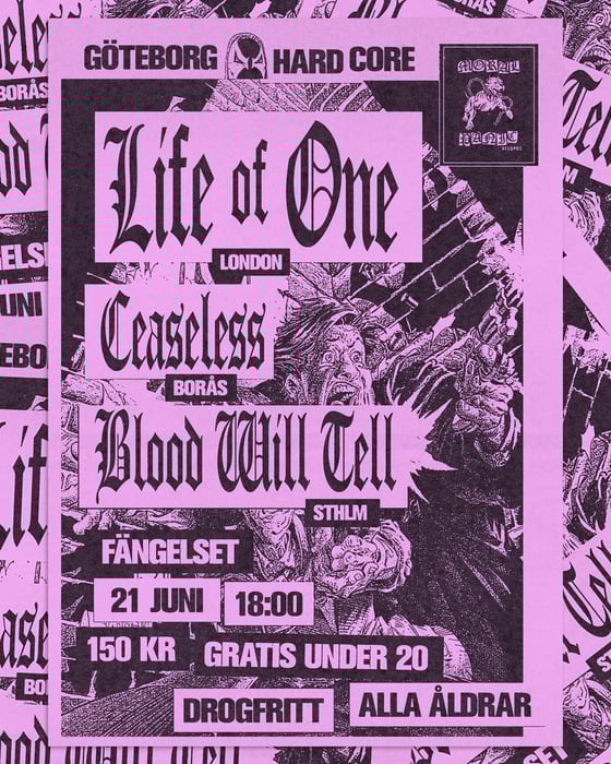 Image of LIFE OF ONE, CEASELESS, BLOOD WILL TELL 21/6