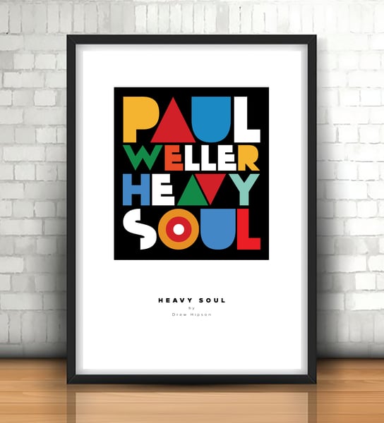 Image of LIMITED STOCK! Paul Weller Heavy Soul Print
