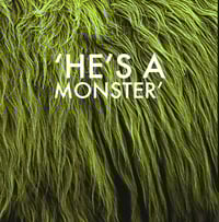 He's A Monster (Download)