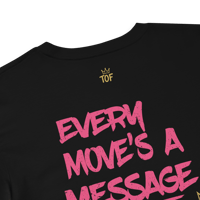 Image 3 of “Every Move’s a Message” TOF Women’s Crop Top