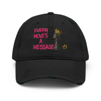 Image 1 of “Every Move’s A Message” - TOF Distressed Dad Hat