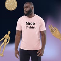 Image 3 of Nice! T-shirt Unisex Organic Cotton T-shirt