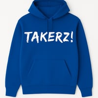 Image 2 of TAKERZ! Hoodie 
