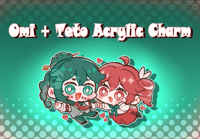 Omi + Teto Charm || IN PRODUCTION