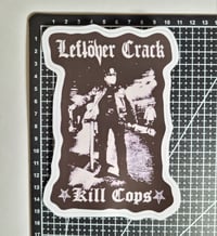 Image 2 of Large Leftover Crack Kill Cops Matte Vinyl sticker 