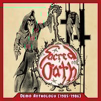 SACRED OATH - Demo Anthology (1985-1986) CD