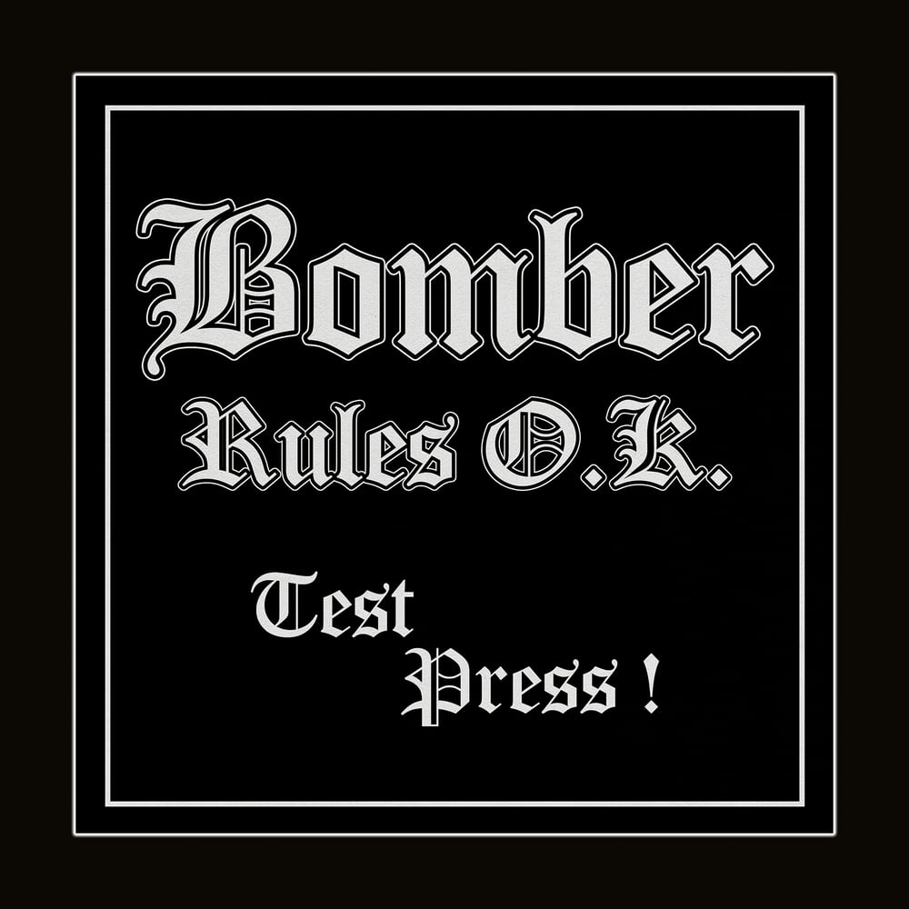 BOMBER - 'Rules O.K.' 12" MLP