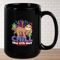 Image 1 of Chill The 4th Out Sloth Fireworks Coffee Cup