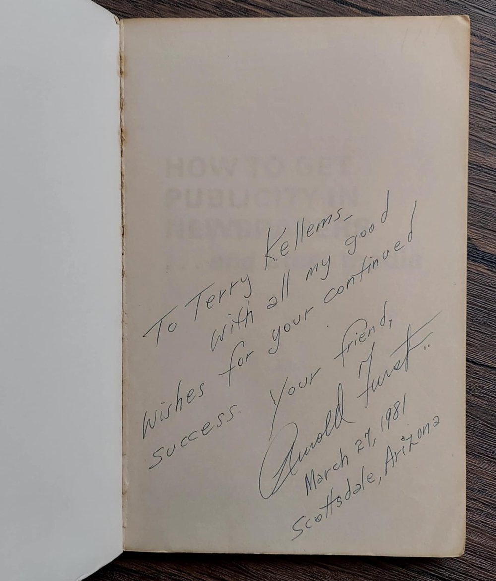 How to Get Publicity in Newspapers…and Other Media, by Arnold Furst - SIGNED