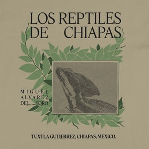Los Reptiles de Chiapas