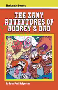 The Zany Adventures of Audrey and Dad