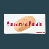 You Are a Potato Sticker