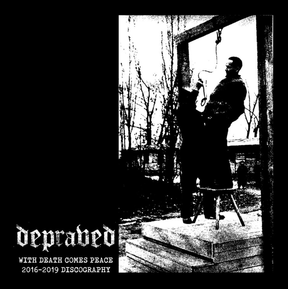 Depraved - "With Death comes Peace - 2016-2019 Discography" CD (German Import)