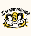 Pre Order - Meow I Want Money 