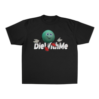 DIEWITHME TEE