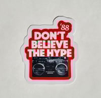 Image 1 of Public Enemy Don't Believe The Hype 88' Matte Vinyl Sticker