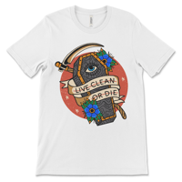 Image 1 of Recovery Shirt | Live Clean or Die