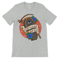 Image 3 of Recovery Shirt | Live Clean or Die