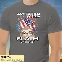 Image 5 of American By Birth Sloth By Choice T-shirt