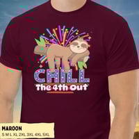 Image 4 of Chill The 4th Out Sloth Fireworks Unisex Shirt