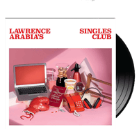 LAWRENCE ARABIA - Singles Club
