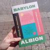 Babylon Albion, A Personal History of Myth and Migration