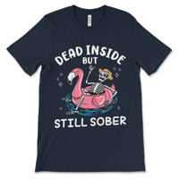 Image 3 of Funny Sober  Shirt | Dead Inside But Still Sober