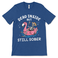 Image 5 of Funny Sober  Shirt | Dead Inside But Still Sober