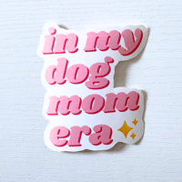 Image 2 of In My Dog Mom Era Sticker