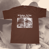 Image 1 of Si Señor Yo Soy De Rancho - Brown 