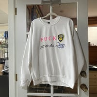 Image 1 of ‘Fuck CHP! Buy Drugs in OB!’ Custom Crew Neck