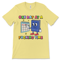 Image 4 of One Day At A Fucking Time | Recovery Tshirt